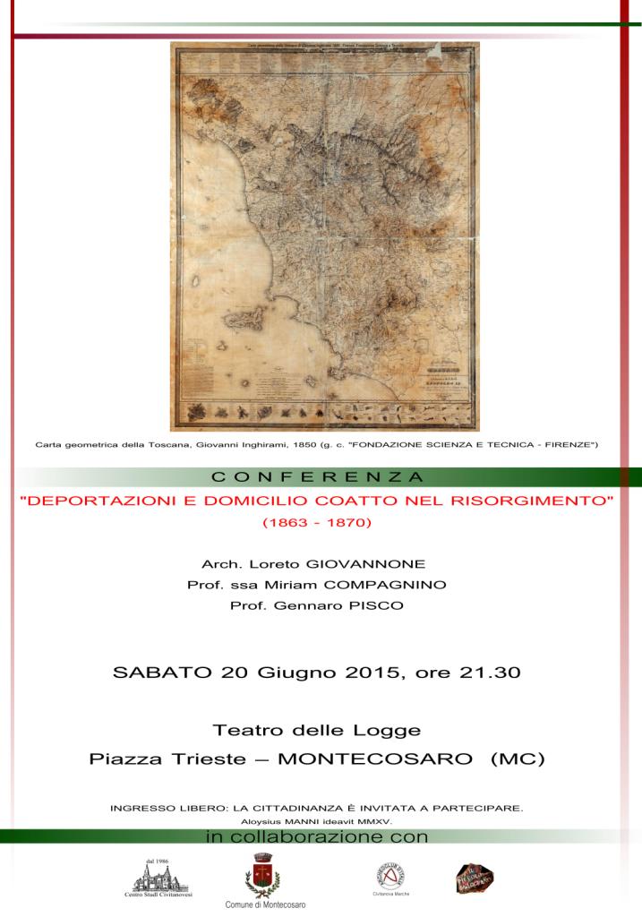 Deportazioni e domicilio coatto nel risorgimento - 1863 -- 1870 - Conferenza Sabato 20 giugno 2015 alle ore 21.30 presso il Teatro delle Logge a Montecosaro (MC)